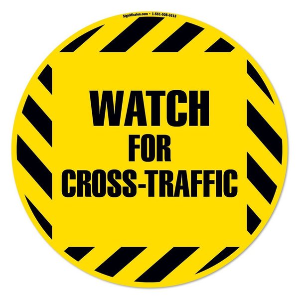 Signmission Watch For Cross Traffic 16in Non-Slip Floor Marker, 16" x 16", FD-C-16-99879 FD-C-16-99879